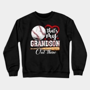 That'S My Grandson Out There Crewneck Sweatshirt